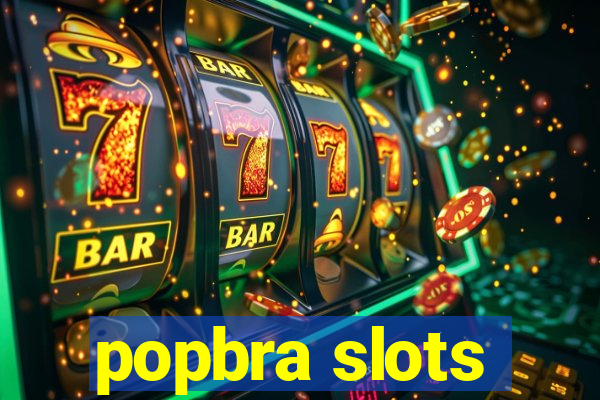 popbra slots